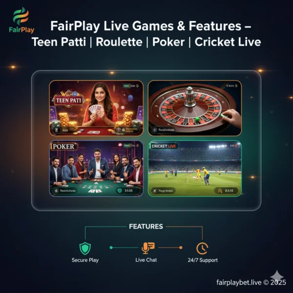 FairPlay Live Games & Features 2025 interface showing Teen Patti, Roulette, Poker