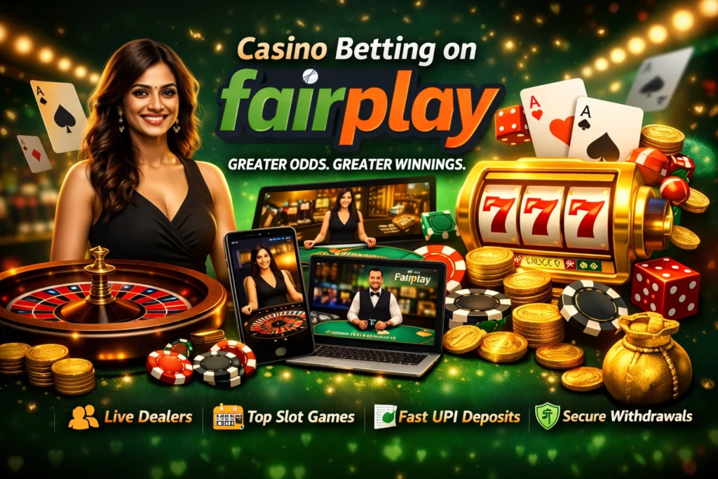 Casino betting on Fairplay with live dealers, slots and fast UPI payments