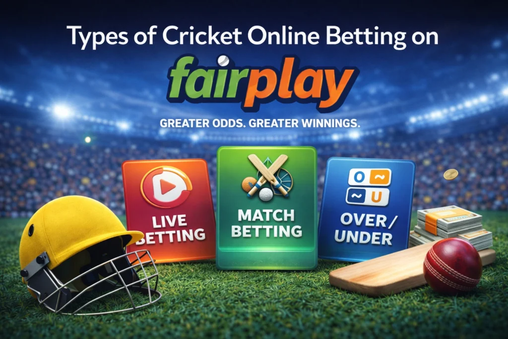 Types of cricket online betting on Fairplay including match winner betting live betting and player betting markets